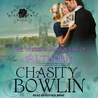 The Missing Marquess of Althorn - Chasity Bowlin