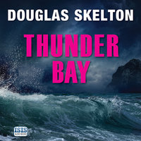Thunder Bay - Douglas Skelton