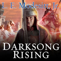 Darksong Rising: The Third Book of the Spellsong Cycle - L. E. Modesitt, Jr.