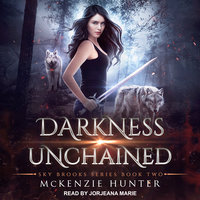 Darkness Unchained - McKenzie Hunter