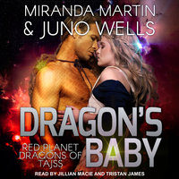 Dragon's Baby - Miranda Martin, Juno Wells