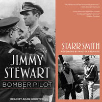 Jimmy Stewart: Bomber Pilot - Starr Smith