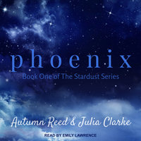 Phoenix - Julia Clarke, Autumn Reed