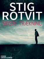 Sidste trækning - Stig Rotvit