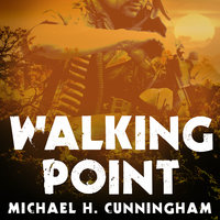 Walking Point - Michael H. Cunningham