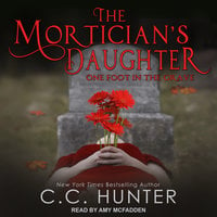 The Mortician's Daughter - C.C. Hunter