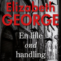 En lille ond handling - Elizabeth George