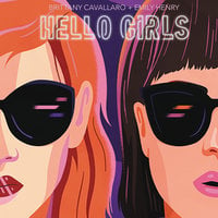 Hello Girls - Emily Henry, Brittany Cavallaro