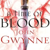 A Time of Blood - John Gwynne