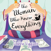 The Woman Who Knew Everything - Debbie Viggiano