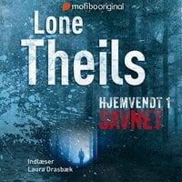 Hjemvendt 1 - Savnet - Lone Theils