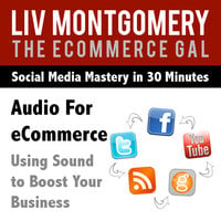 Audio for eCommerce: Using Sound to Boost Your Business - Liv Montgomery