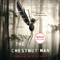 The Chestnut Man: A Novel - Søren Sveistrup