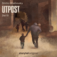 Utpost - E10 - Dmitry Glukhovsky