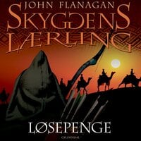 Skyggens lærling 7 - Løsepenge - John Flanagan