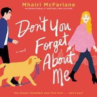 Don't You Forget About Me - Mhairi McFarlane