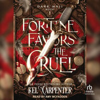 Fortune Favors the Cruel - Kel Carpenter, Lucinda Dark