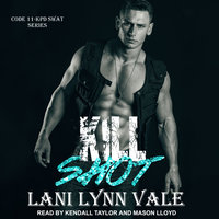 Kill Shot - Lani Lynn Vale