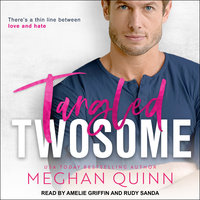 Tangled Twosome - Meghan Quinn
