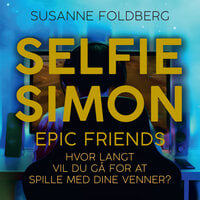 Selfie-Simon. Epic Friends - Susanne Foldberg