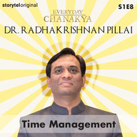 Everyday Chanakya | Time Management S01E08 - Radhakrishnan Pillai