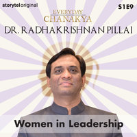 Everyday Chanakya | Women in Leadership S01E09 - Radhakrishnan Pillai