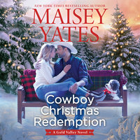 Cowboy Christmas Redemption - Maisey Yates