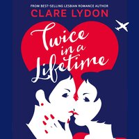 Twice In A Lifetime - Clare Lydon