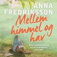 Mellem himmel og hav - Anna Fredriksson