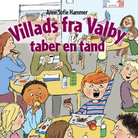 Villads fra Valby taber en tand - Anne Sofie Hammer