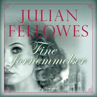 Fine fornemmelser - Julian Fellowes