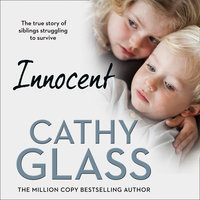 Innocent: The True Story of Siblings Struggling to Survive - Cathy Glass