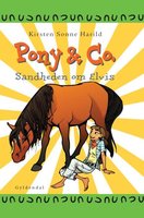 Pony & Co. 8 - Sandheden om Elvis - Kirsten Sonne Harild