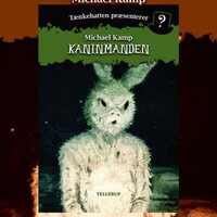 Tænkehatten præsenterer #2: Kaninmanden - Michael Kamp, Benjamin Jensen