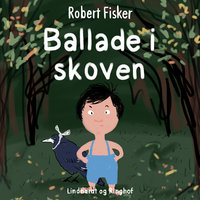 Ballade i skoven - Robert Fisker