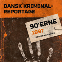 Dansk Kriminalreportage 1997 - Diverse