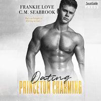 Dating Princeton Charming - Frankie Love, C.M. Seabrook