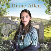 The Miner's Wife - Diane Allen
