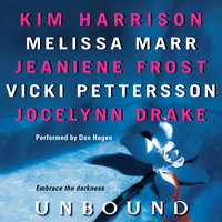 Unbound - Jocelynn Drake, Vicki Pettersson, Kim Harrison, Melissa Marr, Jeaniene Frost