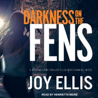 Darkness on the Fens - Joy Ellis
