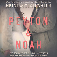 Peyton & Noah - Heidi McLaughlin
