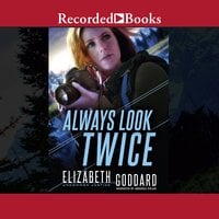 Always Look Twice - Elizabeth Goddard