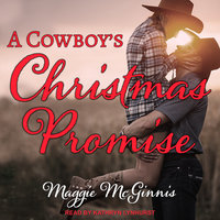 A Cowboy's Christmas Promise - Maggie McGinnis