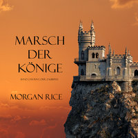 Marsch der Könige - Morgan Rice