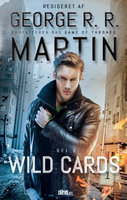 Wild Cards 1 - Del 1 - Redigeret af George R. R. Martin