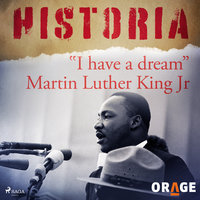 "I have a dream" Martin Luther King Jr - Orage