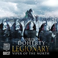 Legionary: Viper of the North: Legionary Book 2 - Gordon Doherty