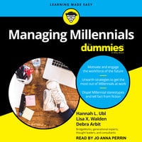 Managing Millennials For Dummies - Debra Arbit, Hannah L. Ubl, Lisa X. Walden