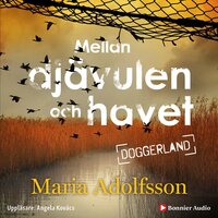 Mellan djävulen och havet - Maria Adolfsson