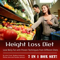 Weight Loss Diet: Lose Belly Fat with Proven Techniques from Different Diets - John Cook, Ritchie Jims, Shelbey Andersen, Pamela Johnson